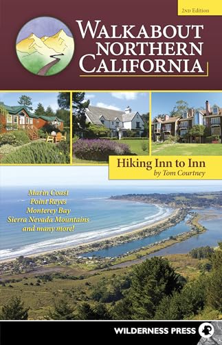 Courtney - Walkabout Northern California : Hiking Inn to Inn - New har