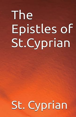 Cyprian - Epistles of St. - New paperback or softback