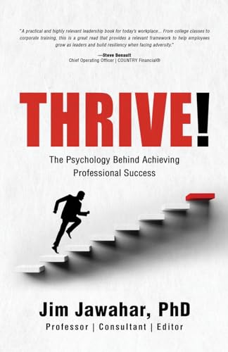 Jawahar - Thrive!  The Psychology Behind Achieving Professional Succes