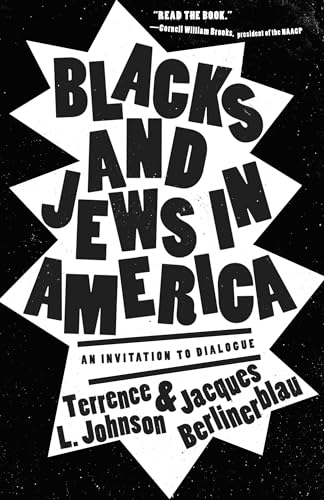 Johnson - Blacks and Jews in America : An Invitation to Dialogue - New