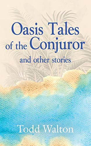 Walton - Oasis Tales of the Conjuror  and other stories - New paperbac