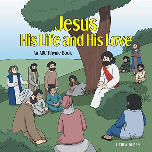 Duren - Jesus, His Life and His Love  An ABC Rhyme Book - New paperbac