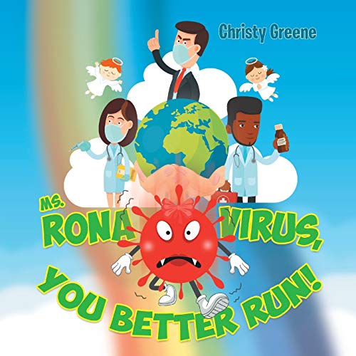 Green - Ms. Rona Virus, You Better Run! - New paperback or softback