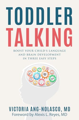 Ang-Nolasco - Toddler Talking: Boost Your Child's Language and Brain D