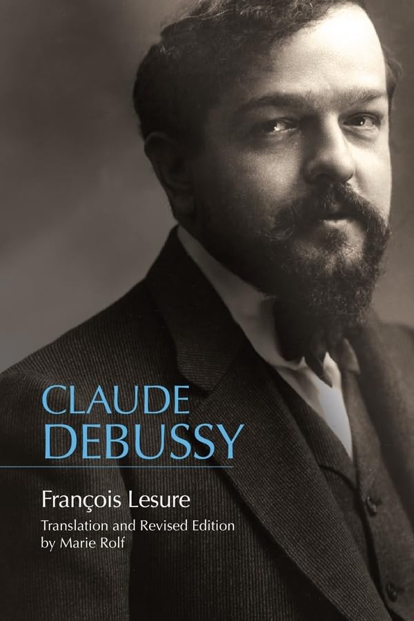 Lesur - Claude Debussy: A Critical Biography - New paperback or softba