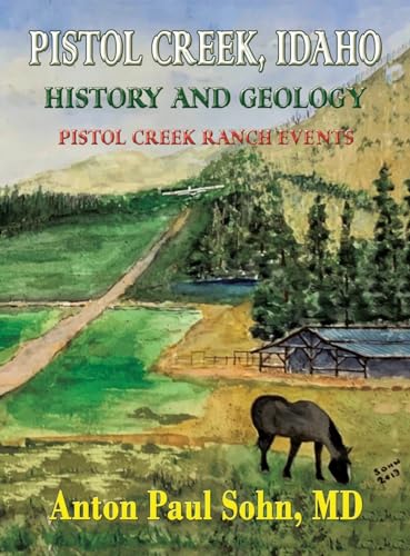 Sohn - Pistol Creek, Idaho - New hardback or cased book