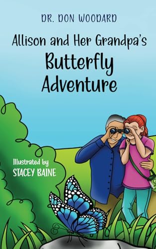 Woodard - Allison and her Grandpa's Butterfly Adventure - New paperbac