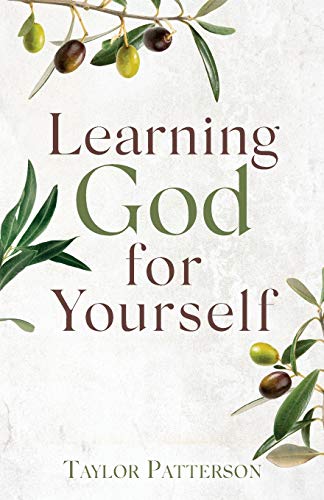 Patterson - Learning God for Yourself - New paperback or softback
