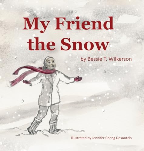 Wilkerson - My Friend The Snow - New hardback or cased book
