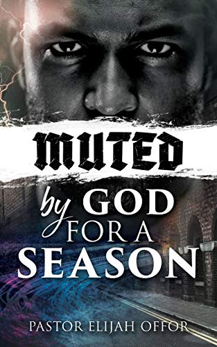 OFFOR - MUTED BY GOD FOR A SEASON - New paperback or softback