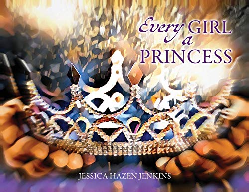 Jenkins - Every Girl a Princess - New paperback or softback