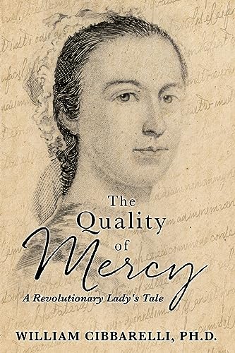 Cibbarelli - Quality of Mercy: A Revolutionary Lady's Tale - New paper