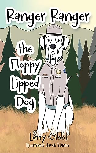 Gibbs - Ranger Ranger the Floppy Lipped Dog - New hardback or cased bo