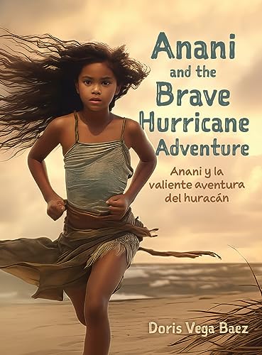 Vega Baez - Anani and the Brave Hurricane Adventure       Anani y la v
