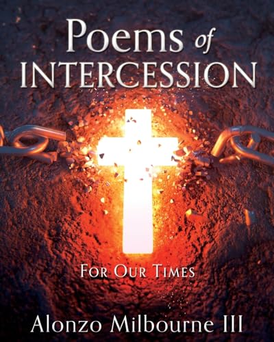 Milbourne III - Poems of Intercession: For Our Times - New paperback o