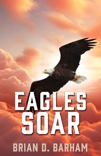 Barham - Eagles Soar - New paperback or softback
