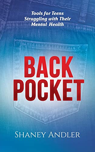 Andler - Back Pocket  Tools for Teens Struggling with Their Mental Hea