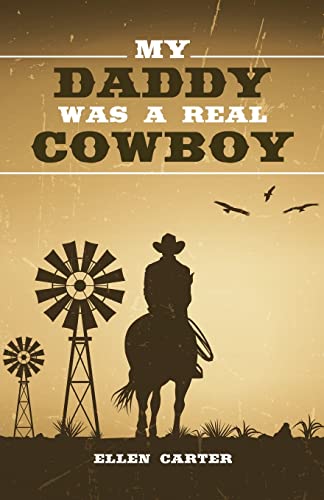 Carter - My Daddy Was a Real Cowboy - New paperback or softback