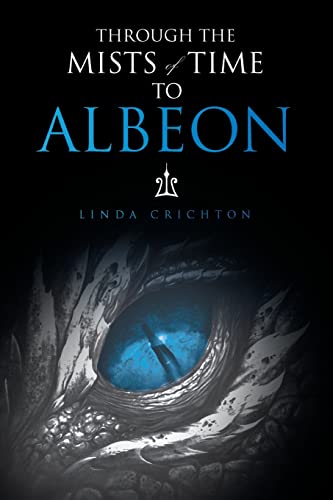 Crichton - Through the Mists of Time to Albeon - New paperback or soft