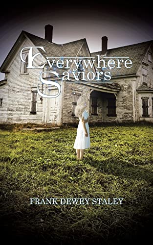 Staley - Everywhere Saviors - New paperback or softback