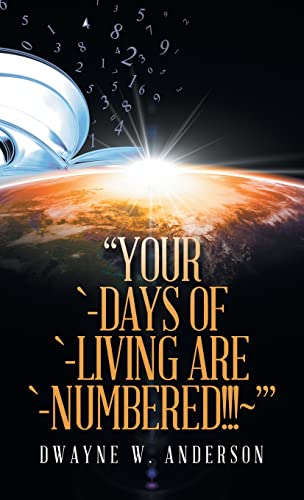 Anderson - "Your `-Days of `-Living Are `-Numbered!!!~'" - New hardbac
