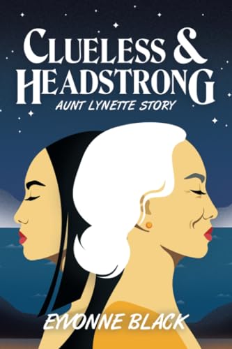 Black - Clueless & Headstrong  Aunt Lynette Story - New paperback or s