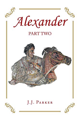 Parker - Alexander: Part Two: A Three-Act Drama - New paperback or sof