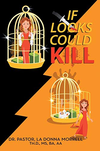 Morrell Th.D. MS BA - If Looks Could Kill - New paperback or softback