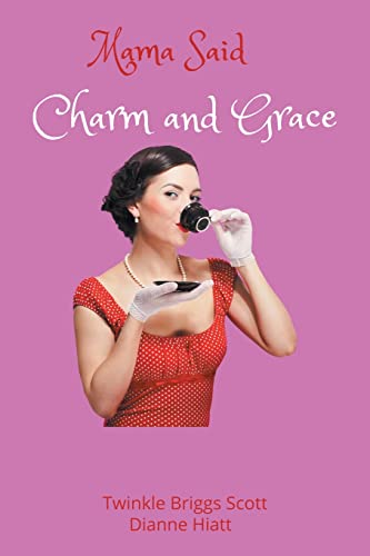 Scott - Mama Said Charm and Grace - New paperback or softback