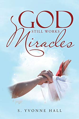 Hall - God Still Works Miracles - New paperback or softback