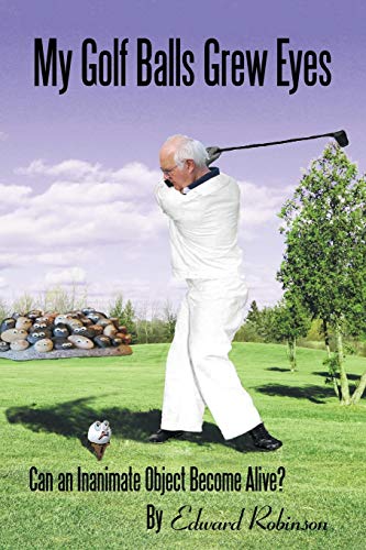 Robinson - My Golf Balls Grew Eyes: Can an Inanimate Object Become Ali