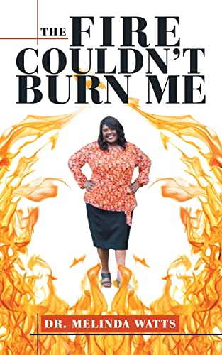 Watts - Fire Couldn't Burn Me - New paperback or softback