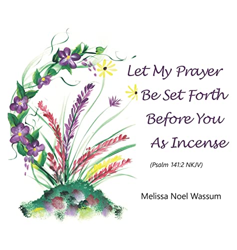 Wassum - Let My Prayer Be Set Forth Before You as Incense - New hardba