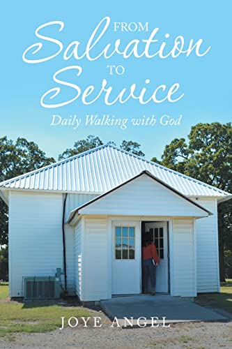 Angel - From Salvation to Service  Daily Walking with God - New paperb
