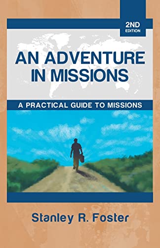 Foster - An Adventure in Missions: A Practical Guide to Missions - New