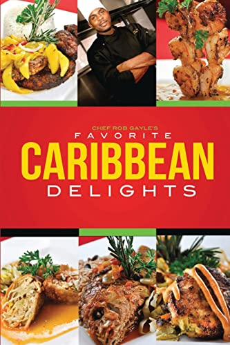 Gayl - Chef Rob 's Favorite Caribbean Delights - New paperback or soft