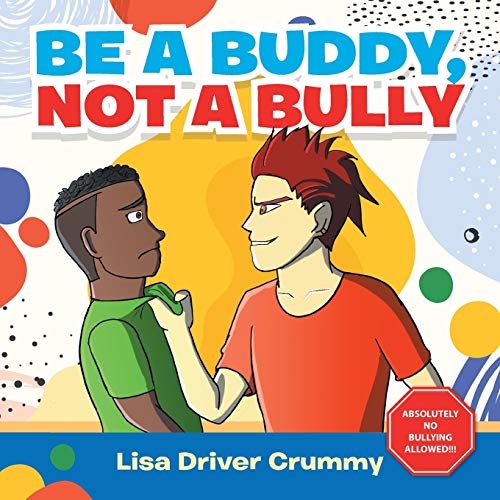 Crummy - Be a Buddy, Not a Bully - New paperback or softback
