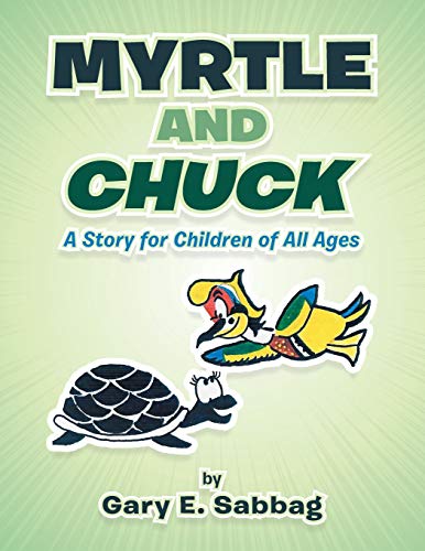 Sabbag - Myrtle and Chuck  A Story for Children of All Ages - New pape