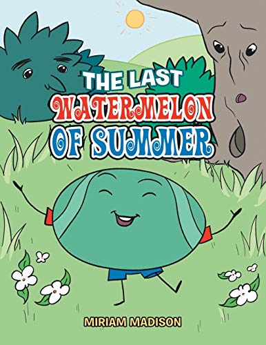Madison - Last Watermelon of Summer - New paperback or softback