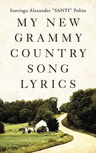 Polito - My New Grammy Country Song Lyrics - New paperback or softback