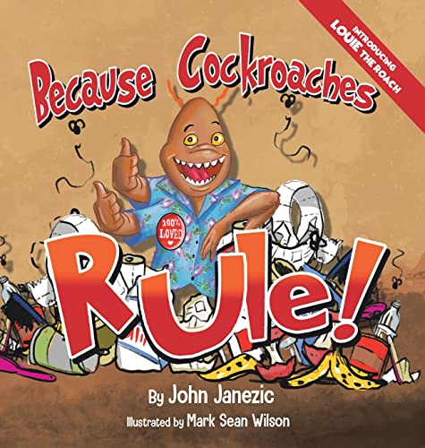 Janezic - Because Cockroaches Rule - New hardback or cased book