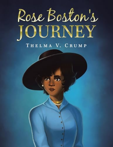Crump - Rose Boston's Journey - New paperback or softback