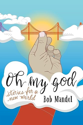 Mandel - Oh My God: Stories for a New World - New paperback or softbac