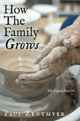 Zentmyer - How The Family Grows: The Legacy Part III - New paperback o