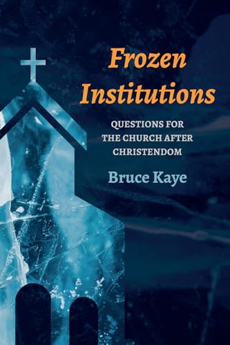 Kay - Frozen Institutions - New paperback or softback