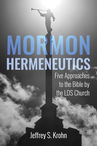 Krohn - Mormon Hermeneutics - New paperback or softback