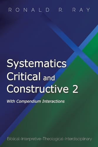 Ray - Systematics Critical and Constructive 2: With Compendium Interac