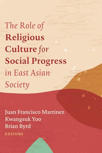 Martinez - Role of Religious Culture for Social Progress in East Asian
