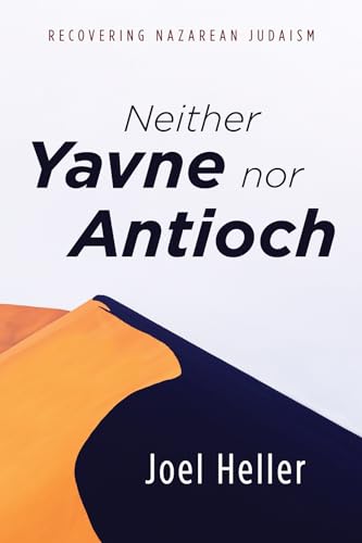 Heller - Neither Yavne nor Antioch - New paperback or softback