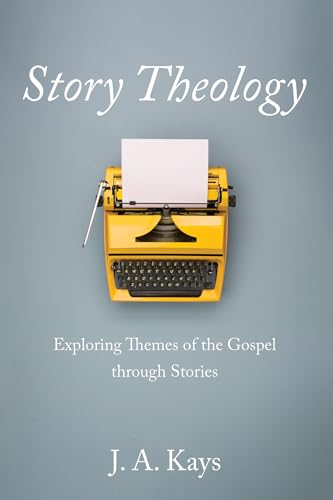 Kays - Story Theology - New paperback or softback